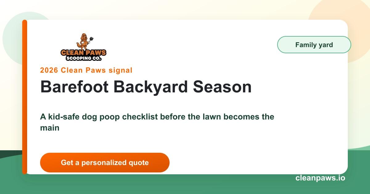 Barefoot backyard dog poop safety checklist from Clean Paws