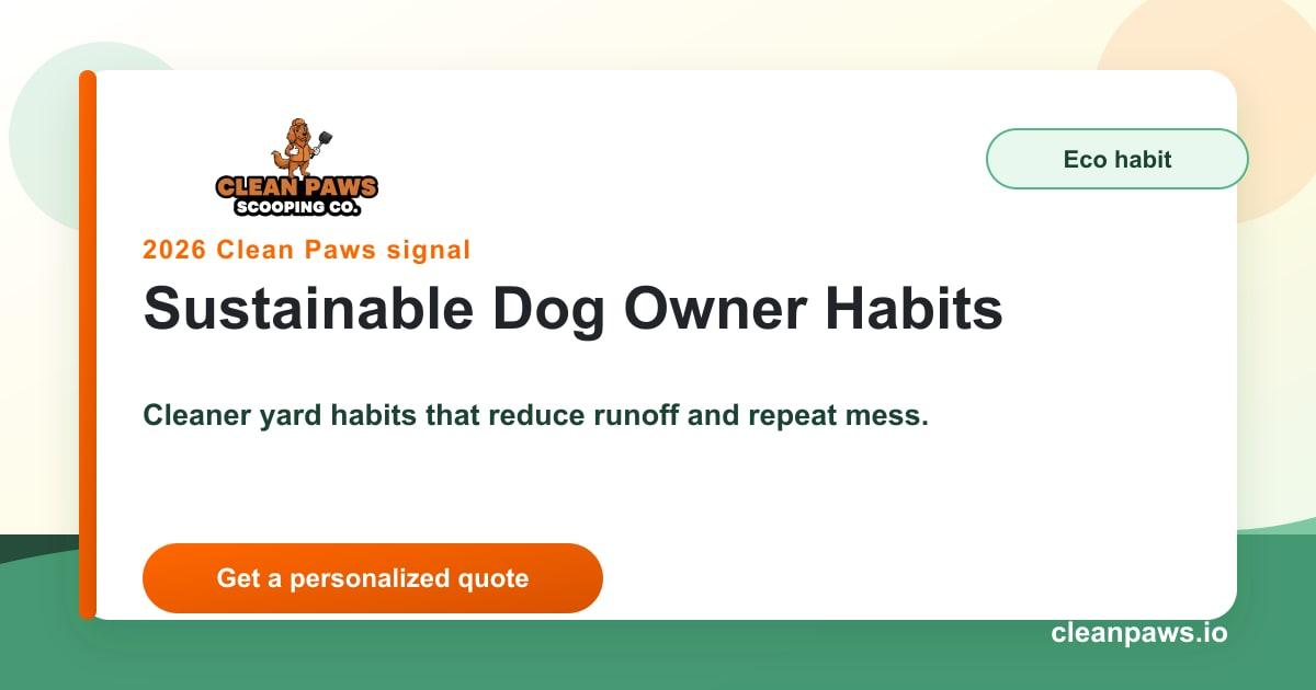 Sustainable dog owner yard waste cleanup habits from Clean Paws