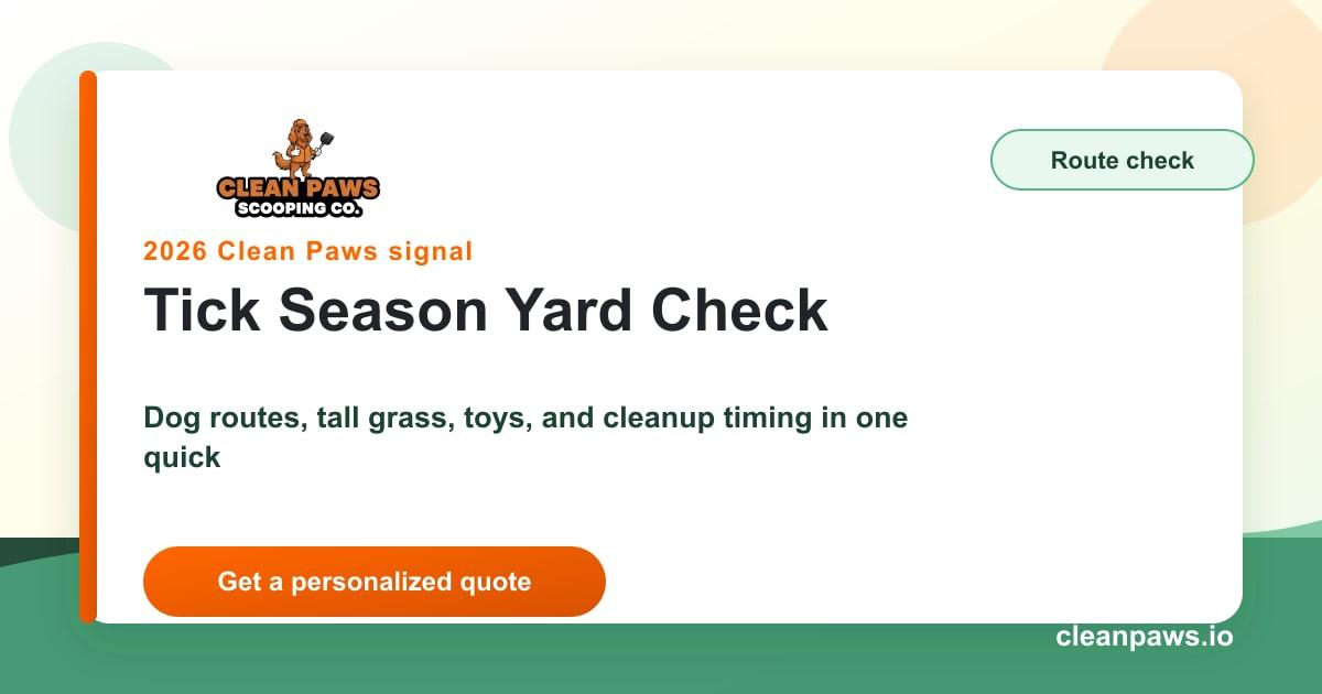 Tick season dog yard cleanup route check from Clean Paws